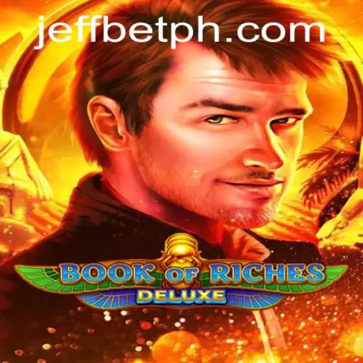 Exploring the Thrilling World of BookofRichesDeluxe with JeffBet