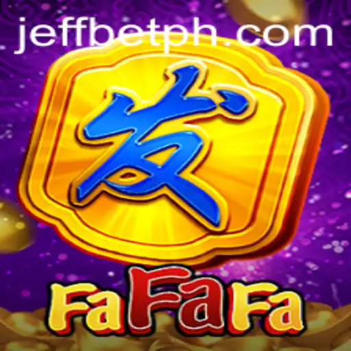 Exploring the Exciting World of the FaFaFa Game on JeffBet