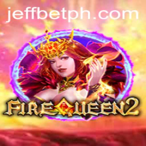 Discovering FireQueen2: The Enchanting Adventure on JeffBet