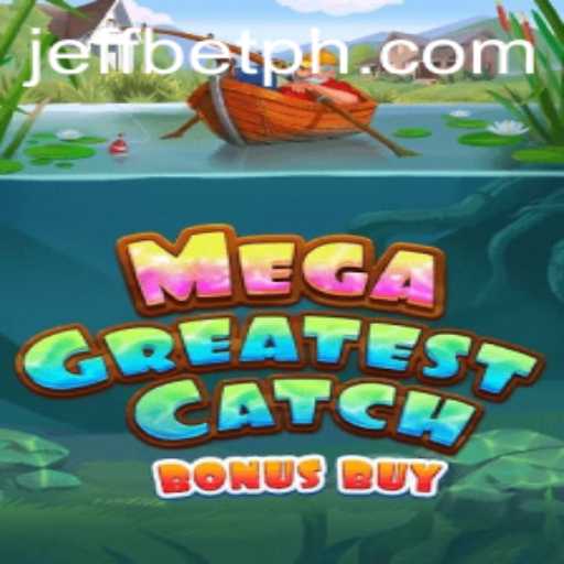MegaGreatestCatchBonusBuy: Dive into the Ultimate Gaming Experience at JeffBet