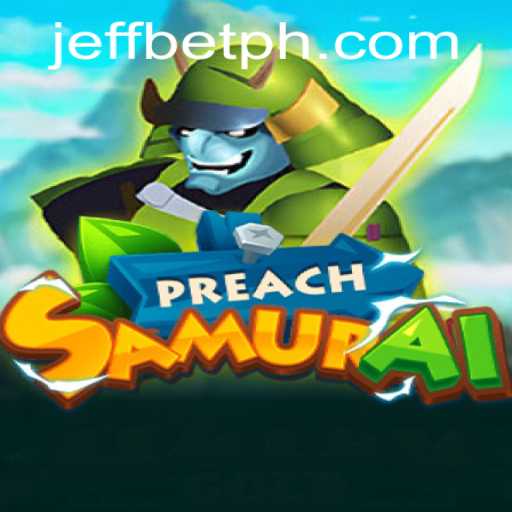 Enter the World of PreachSamurai: An Intriguing Fusion with JeffBet