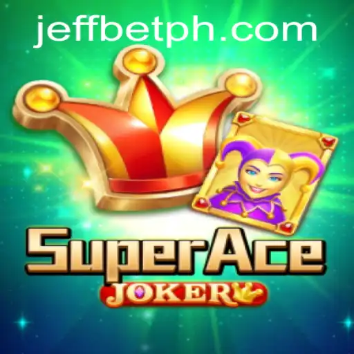 Unveiling SuperAceJoker: The Ultimate Gaming Adventure with JeffBet